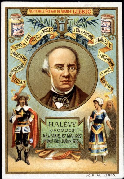 Halevy nazwał Jacques Fromental Levy, francuski kompozytor (1799-1862) w ramach promocji produktu Liebiga. 19 wiek autorstwa Unknown artist