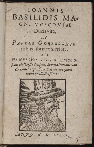 Iwan IV Wasiliewicz, dit Iwan le straszny (1530-1584) - Żywot Jana Basilidisa Wielkiego Księcia Moskiewskiego (strona tytułowa) Iwan Groźny - Oderborn, Paweł (ok. 1555-1604) - 1585 - Drzeworyt - 15,5x9,8 - Prywatna kolekcja autorstwa Unknown artist