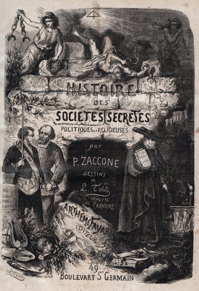 Strona tytułowa „„Historia stowarzyszeń tajnych, politycznych i religijnych”” Pierre Zaccone (1817-1895) autorstwa Unknown artist