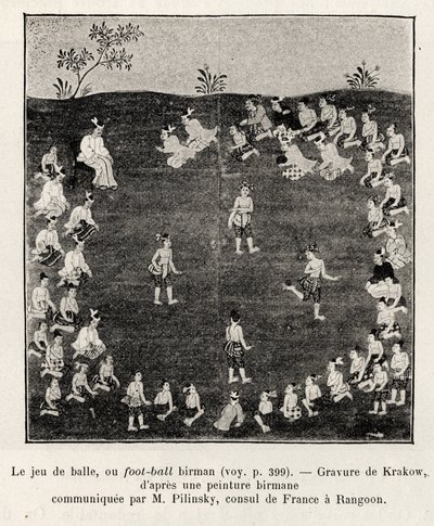 Birmańska piłka nożna lub gra w piłkę. Grawer krakowski ilustrujący opowiadanie „Piętnaście dni w Birmie” E. Cavagliona, w 1886, w Le tour du Monde 1892, reżyseria Edouard Charton (1807-1891), Hachette, Paryż. autorstwa Unknown artist