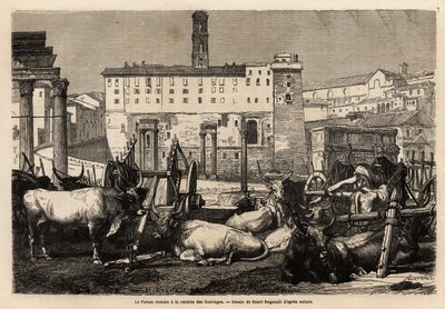 Forum rzymskie ma wypożyczalnię paszy, woły leżą pośrodku wozów i starożytnych ruin. Engravure pour illustrrer le voyage à Rome, Francis Wey, w latach 1864-1868, opublikowany w „Le tour du monde”” 1869, pod redakcją Edouarda Chartona, wyd. Hachette, autorstwa Unknown artist