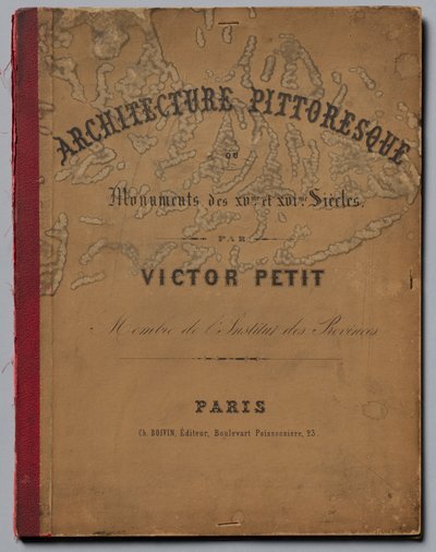 Malownicza architektura lub zabytki XV wieku. I XVI. Stulecia: Zamki Francji XV..., p autorstwa Victor Petit