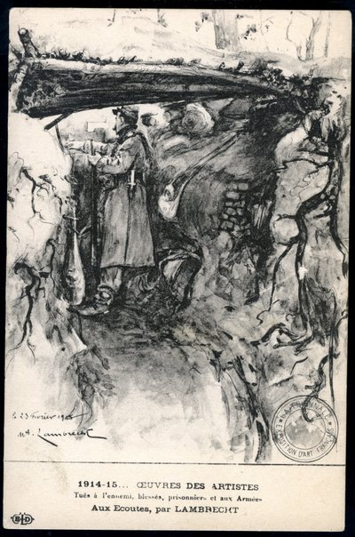 Pierwsza wojna światowa - wojna 14-18 (1914-1918) - I wojna światowa (I wojna światowa lub I wojna światowa): Francja, mapa patriotyczna przedstawiająca rysunek żołnierza w okopie obserwującego linię frontu, zatytułowana: „słuchanie” autorstwa William Adolphe Lambrecht
