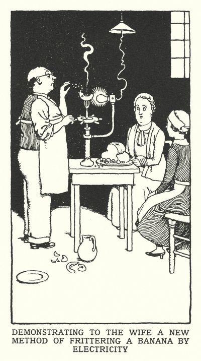 Zademonstrowanie żonie nowej metody smażenia banana za pomocą prądu (litografia) autorstwa William Heath Robinson