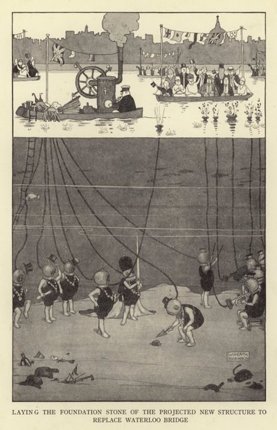 Wmurowanie kamienia węgielnego pod projektowaną nową konstrukcję w celu zastąpienia mostu Waterloo autorstwa William Heath Robinson