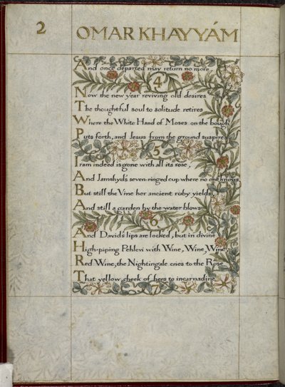 (Całe folio) Rubajjat Omara Chajjama, wersety 4-6. Kaligraficznie napisany i ozdobiony przez Williama Morrisa, z obramowaniem z liści i kwiatów autorstwa William Morris