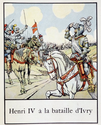 Henryk IV (1553 - 1610) w bitwie pod Ivry w 1590 r. - w „Małej historii Francji” Jacques