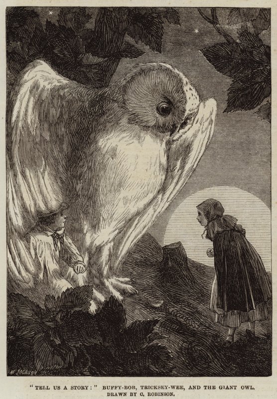 Opowiedz nam historię, Buffy-Bob, Tricksey-Wee i Wielka Sowa autorstwa Sir John Charles Robinson