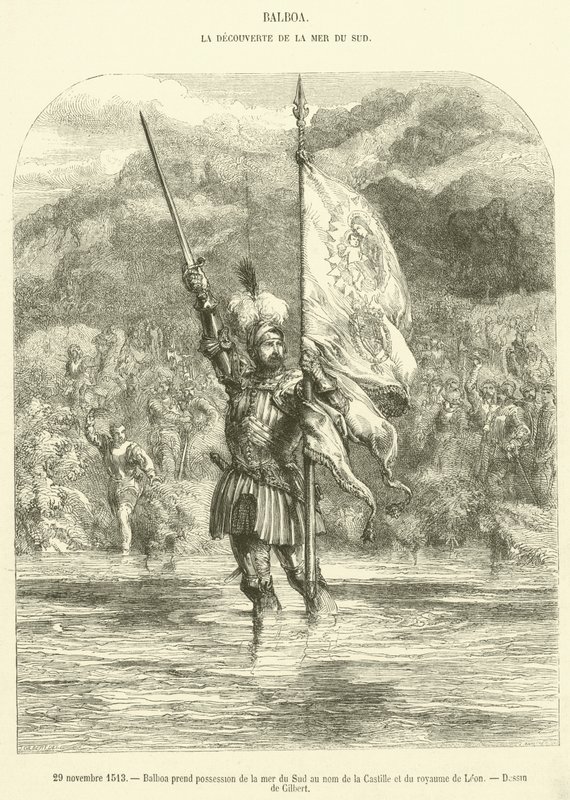 29 listopada 1513 Balboa przejmuje w posiadanie Morze Południowe w imieniu Kastylii i Królestwa Leonu (rycina) autorstwa French School