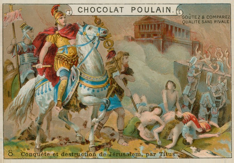 Zniszczenie Jerozolimy przez Tytusa, karta handlowa Chocolat Poulain autorstwa French School