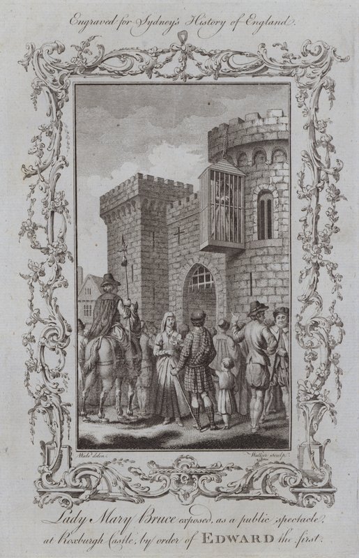 Lady Mary Bruce wystawiona, jako widowisko publiczne, na zamku Roxburgh, z rozkazu Edwarda I (rycina) autorstwa Samuel (after) Wale