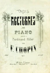Okładka „”Nokturnów opus 15”” na fortepian dedies a Ferdynand Hiller”” skomponowana przez Fryderyka Chopina (1810-1849).
