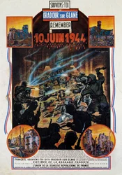 II wojna światowa: plakat upamiętniający masakrę Oradour-sur-Glane (Oradour sur Glane) w Górnym Wiedniu w dniu 10.06.1944. Wieś ta została zniszczona po schwytaniu przez opornych dwóch niemieckich oficerów. 1944 Paryż, Muzeum II Wojen Światowych
