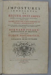 Niewinne oszustwa, czyli zbiór rycin według różnych znakomitych malarzy, takich jak Rafael, Guido Reni, Carlo Maratti, Nicolas Poussin, Rembrandt itd. Rytowane na ich podobieństwo ... przez Bernarda Picarta, rysownika i rytownika: z jego historyczną