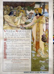Plakat z okazji obchodów 25. stulecia założenia miasta Marsylia od 14 do 22.10.1899 autorstwa Davida Dellepiane (1866-1932). Muzeum Historii w Marsylii.