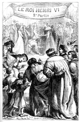 Henri VI - Druga część króla Henryka Szóstego - Ilustracja w „” Completes de William Shakespeare”””” 1866 - Ilustracje i ogólna forma tego wydania zapożyczono z ilustrowanego Szekspira Cassella, opublikowanego w Londynie