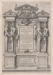 Lustro Wspaniałości Rzymskiej: Strona tytułowa rytowana w obrębie architektury i rzeźby..., 1573-77.