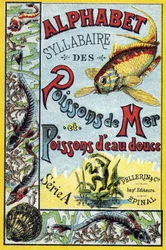 Okładka "Syllabary alfabetu ryb morskich i słodkowodnych". Serie A. Pellerin et Cie, drukarze-wydawcy, Epinal, koniec XIX wieku. Chromolitografie. Mały 8-stronicowy album reklamowy zawierający sylabariusz i obrazki wraz z tekstami opisowymi.
