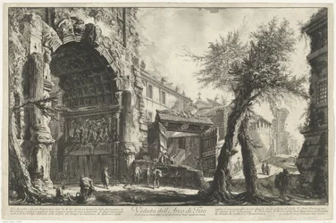 Boguś van Titus w Rzymie Widok Łuku Tytusa (tytuł na obiekcie) Gezichten op Rome (tytuł serii) Widoki Rzymu zaprojektowane i wyryte przez architekta Giambattistę Piranesiego Ve (nez) iano (tytuł serii)