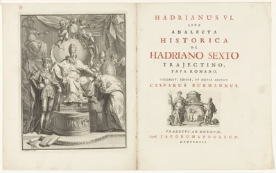 Na tronie Adrian VI Tytuł strony dla: Kaspar Burmann, Hadrianus VI, sive analecta historica de Hadriano Sextus Trajectino, papież rzymski, 1727 r.
