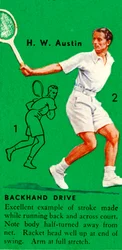 H. W. Austin - Backhand Drive, c1935.