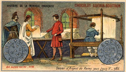 Seria Historia waluty francuskiej wydana przez Chocolat Guérin Boutron. XIX-wieczna chromolitografia. Srebrny Denier z Reims pod rządami Ludwika V w 986 r.